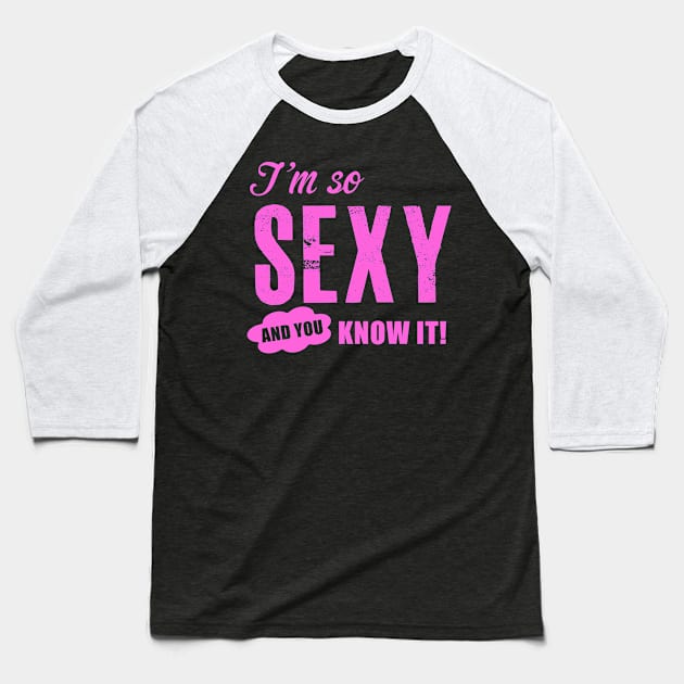 so sexy Baseball T-Shirt by FUNNY LIFE